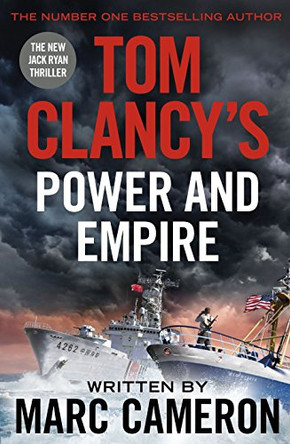 Tom Clancy's Power and Empire: INSPIRATION FOR THE THRILLING AMAZON PRIME SERIES JACK RYAN by Marc Cameron 9780718188207 [USED COPY]