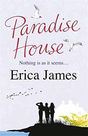 Paradise House by Erica James 9780752883502 [USED COPY]