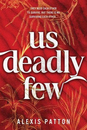 Us Deadly Few by Alexis Patton 9781464281723