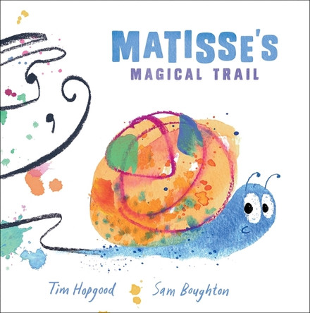 Matisse's Magic Trail by Sam Boughton 9781382075176
