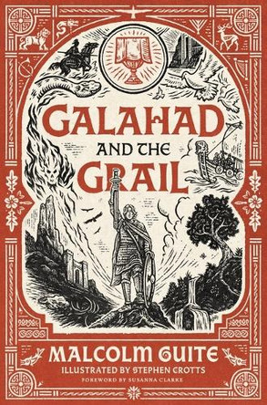 Galahad and the Grail (Merlin's Isle: An Arthuriad, 1 by Malcolm Guite 9781951872700