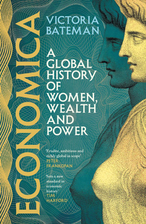 Economica: A Financial Times Best Book of 2025 by Victoria Bateman 9781035415816