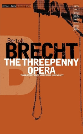 The Threepenny Opera: v.2 by Bertolt Brecht 9780413390301 [USED COPY]