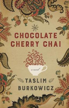 Chocolate Cherry Chai by Taslim Burkowicz