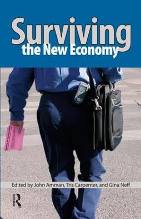 Surviving the New Economy by John Amman