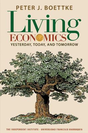 Living Economics by Peter J. Boettke