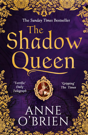 The Shadow Queen by Anne O'Brien 9781848455139 [USED COPY]