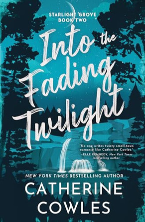 Into the Fading Twilight (Standard Edition) by Catherine Cowles 9781464281334