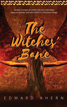 The Witches' Bane by Edward Ahern 9781949122022