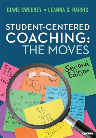 Student-Centered Coaching: The Moves by Diane Sweeney 9798348809164