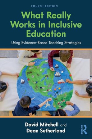 What Really Works in Inclusive Education: Using Evidence-Based Teaching Strategies by David Mitchell 9781032993157