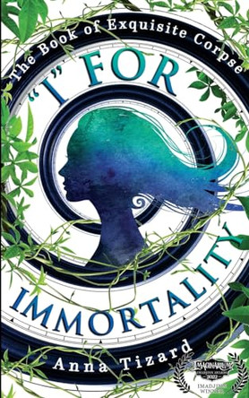 I For Immortality by Anna Tizard 9781838355210