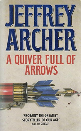 A Quiver Full of Arrows by Jeffrey Archer 9780006478669 [USED COPY]