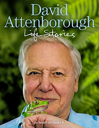 Life Stories by Sir David Attenborough 9780007338832 [USED COPY]
