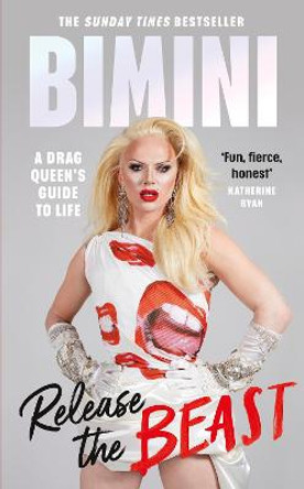 A Drag Queen's Guide to Life by Bimini Bon Boulash