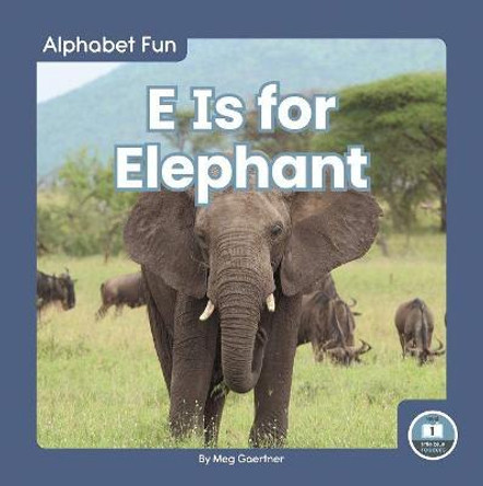 E Is for Elephant by Meg Gaertner