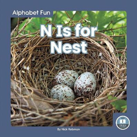 N Is for Nest by Nick Rebman