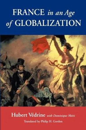 France in an Age of Globalization by Dominique Moisi
