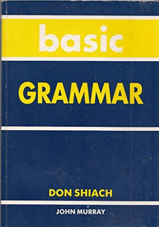 Basic Grammar by Don Shiach 9780719570285 [USED COPY]