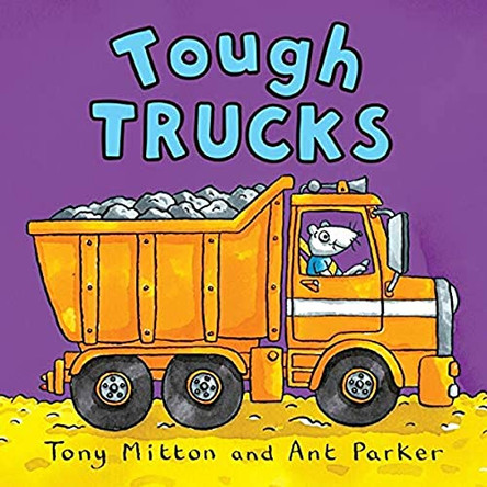 Amazing Machines: Tough Trucks by Tony Mitton 9781447212706 [USED COPY]