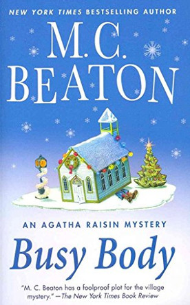Agatha Raisin and the Busy Body by M. C. Beaton 9781849015998 [USED COPY]