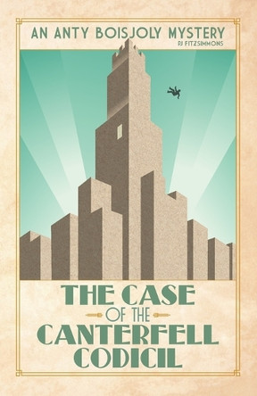 The Case of the Canterfell Codicil by Pj Fitzsimmons 9782958039233
