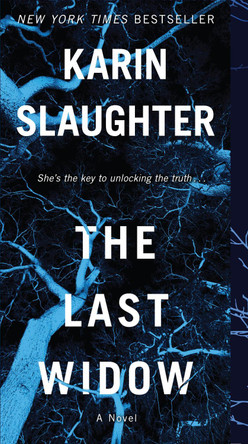 The Last Widow: A Will Trent Thriller by Karin Slaughter 9780062858894