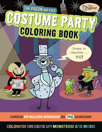 The Pigeon and Pals Monster Fun Coloring Book by Mo Willems Workshop 9781454967026