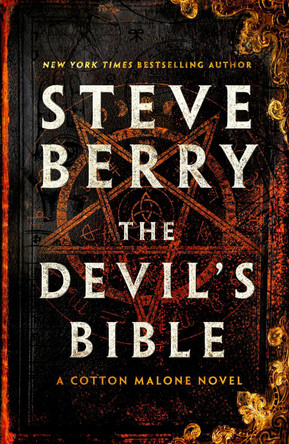 The Devil's Bible: An utterly gripping and addictive action-adventure thriller from New York Times bestselling author Steve Berry by Steve Berry 9781399738958