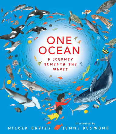 One Ocean: A Journey Beneath the Waves by Nicola Davies 9781536242959