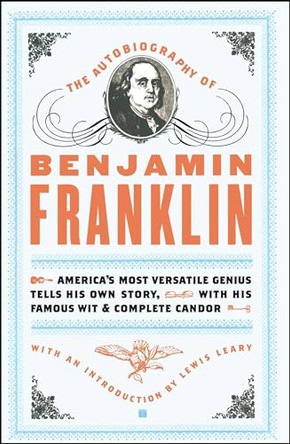 The Autobiography of Benjamin Franklin by Benjamin Franklin 9780743255066