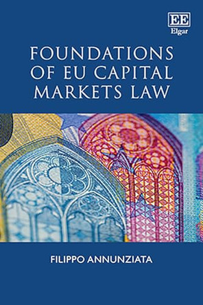 Foundations of EU Capital Markets Law by Filippo Annunziata 9781035350377