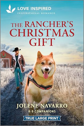 The Rancher's Christmas Gift: An Uplifting Inspirational Romance by Jolene Navarro 9781335940131