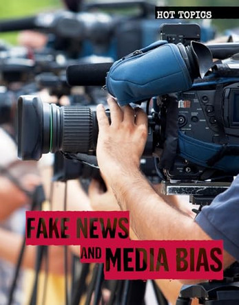 Fake News and Media Bias by Lucian Vance 9781534561991