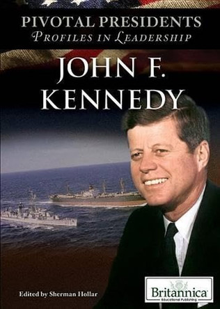 John F. Kennedy by Sherman Hollar 9781615309436