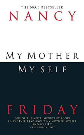 My Mother, Myself by Nancy Friday 9780006382515 [USED COPY]