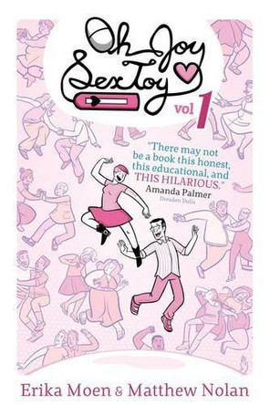 Oh Joy Sex Toy Volume 1 by Erika Moen 9781620103623
