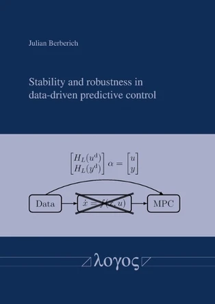 Stability and Robustness in Data-Driven Predictive Control by Julian Berberich 9783832555313