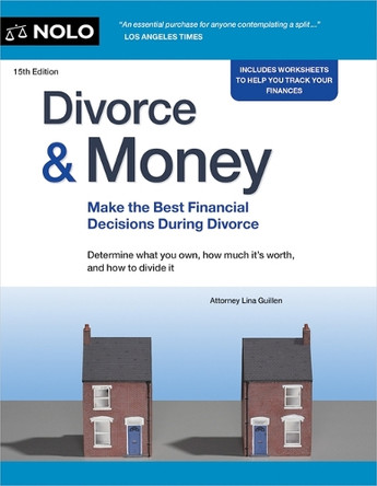 Divorce & Money: Make the Best Financial Decisions During Divorce by Lina Guillen 9781413333602
