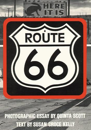 Route 66: The Highway and Its People by Susan Croce Kelly 9780806122915
