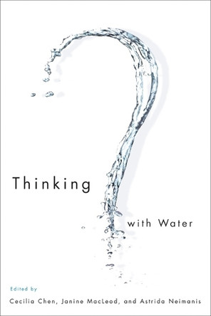 Thinking with Water by Cecilia Chen 9780773541801