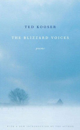 The Blizzard Voices by Ted Kooser 9780803259638