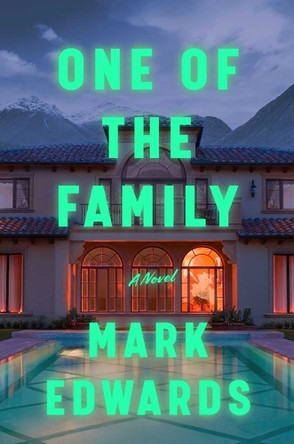 One of the Family by Mark Edwards 9781668204801