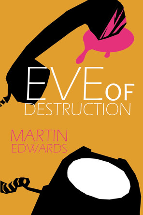 Eve of Destruction by Martin Edwards 9781837912896