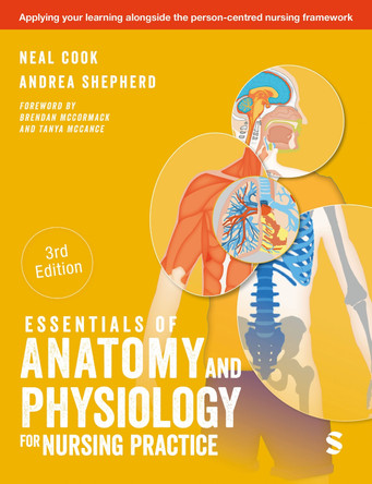 Essentials of Anatomy and Physiology for Nursing Practice by Neal Cook 9781529626469