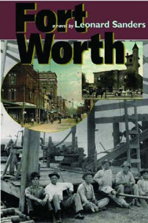 Fort Worth by Leonard Sanders 9780875653136