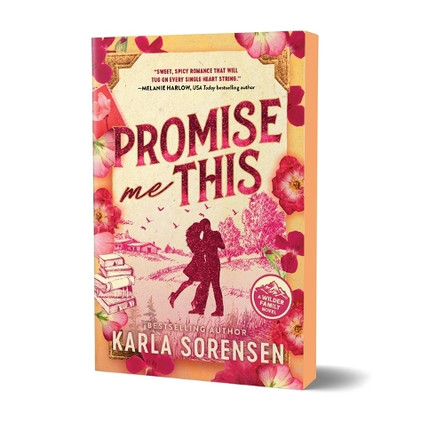 Promise Me This (Deluxe Edition) by Karla Sorensen 9781464270451