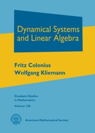 Dynamical Systems and Linear Algebra by Fritz Colonius 9780821883198