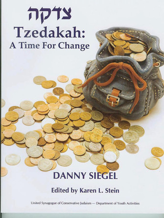 Tzedakah: A Time for Change by Danny Siegel 9780838100165