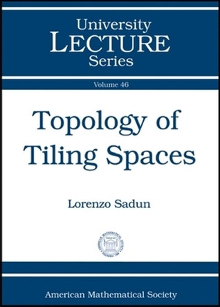Topology of Tiling Spaces by Lorenzo Adlai Sadun 9780821847275